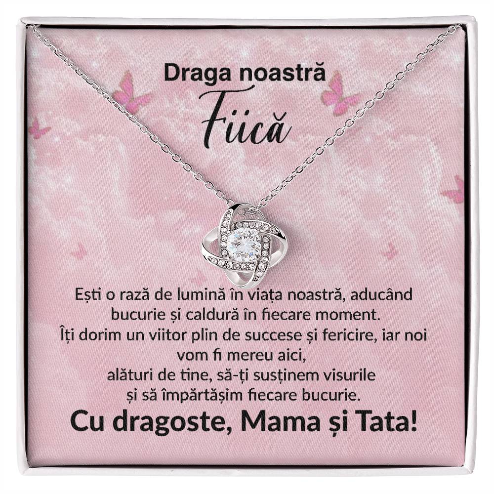 Draga Noastră Fiică- Colier Love Knot